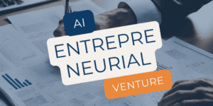 AI ENTREPRENURIAL VENTURE POST FOR ROUTINEREVOLUTION BLOG. AI for business