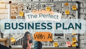 AI for business, business plan with AI , chatgpt , gemini, craft the perfect business plan.